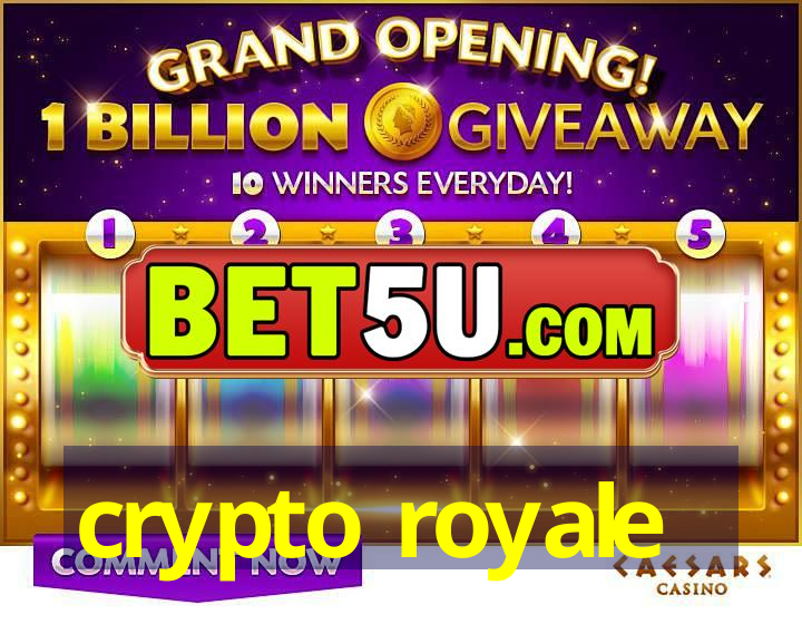 crypto royale